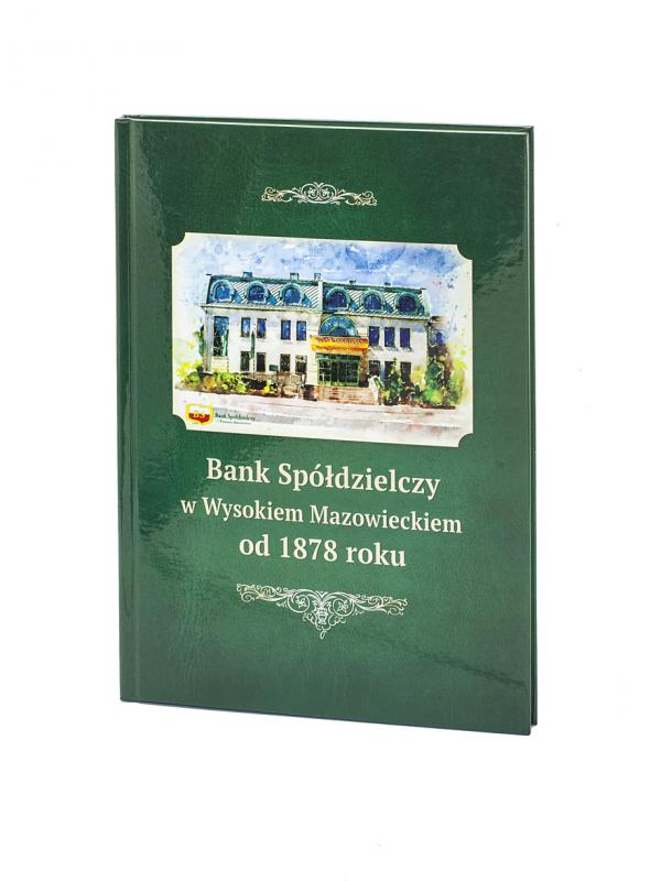 Bank Spółdzielczy w Wysokiem Mazowieckiem od 1878 roku